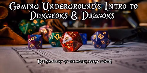 Gaming Underground's Intro to Dungeons & Dragon 5th Ed.