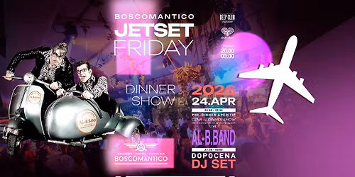 FRIDAY DINNER SHOW \u2605 BOSCOMANTICO LIVE \u2605 Verona