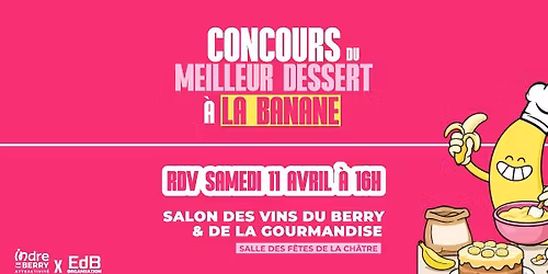 \ud83c\udf4c Concours du meilleur dessert \u00e0 la banane \u2013 La Ch\u00e2tre