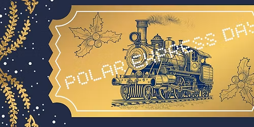 Polar Express Day - FULLY BOOKED!