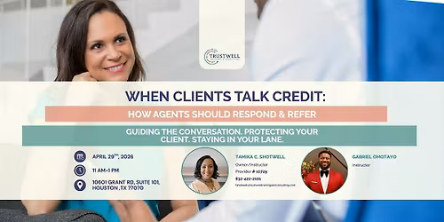 When Clients Talk Credit: How Agents Should Respond & Refer