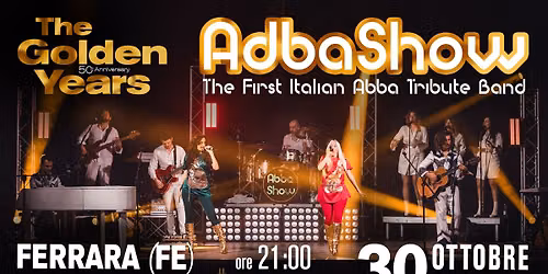 ABBA SHOW "The Golden Years" - Teatro Nuovo, Ferrara
