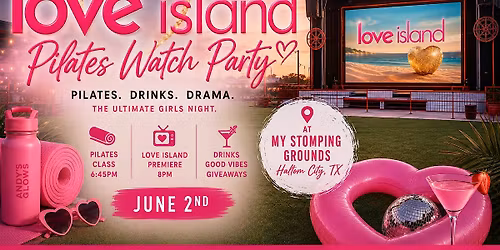 LOVE ISLAND Pilates Watch party