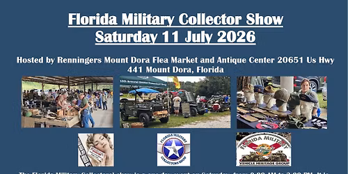 Florida Military Collectors Show. Hosted by Renningers Mount Dora Flea Market and Antique Center .