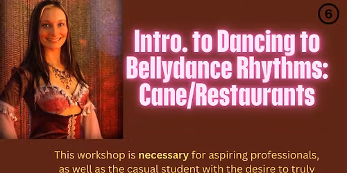Intro. to Bellydance Rhythms: Cane in Restaurants