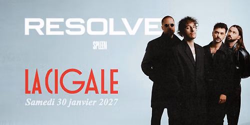 Resolve + invit\u00e9s \u2022 30.01.27 \u2022 Paris