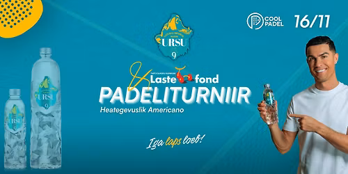 \ud83c\udfbe URSU9 x Lastefond Padeliturniir