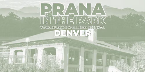 Prana in the Park | Denver