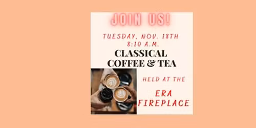 Classical Coffee & Tea Parent Hour