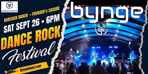 \ud83d\udfe7 Babcock Ranch presents BYNGE for a Very Special Event \/ DANCE ROCK FESTIVAL \/ SAT SEP 26th 6-9pm
