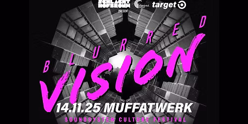 Blurred Vision - Soundsystem Culture Festival - M\u00fcnchen, Muffatwerk