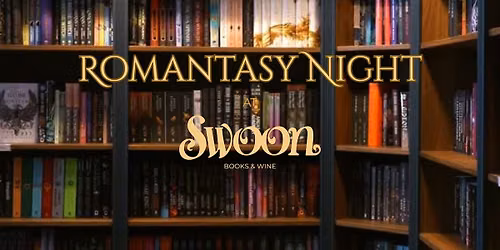 Romantasy Night at Swoon Books & Wine