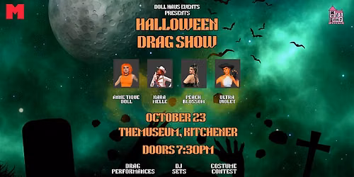HALLOWEEN DRAG NIGHT AT THEMUSEUM KITCHENER!