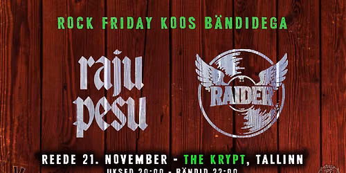 Rock Friday: Rajupesu + Raider @ The Krypt, Tallinn \ud83e\udd87