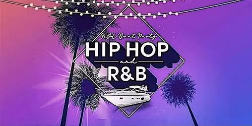 HIP HOP & RNB PARTY CRUISE