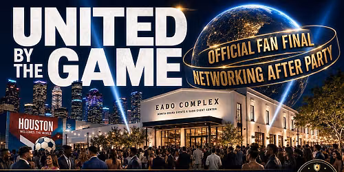 United by the Game: Official Fan Final Networking After Party