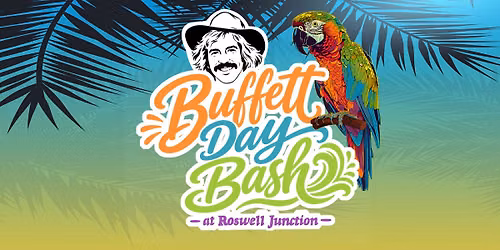 Buffett Day Bash 2026 at Roswell Junction