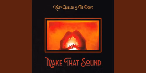 Katy Guillen and The Drive