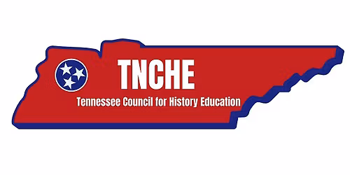 Tennessee Council for History Education 2026 Conference