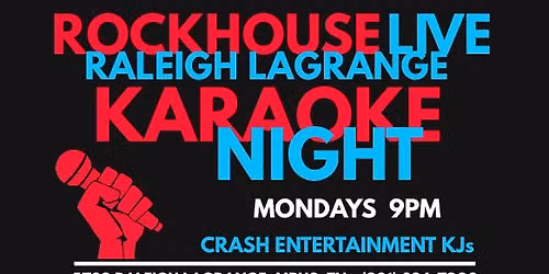 Mondays KARAOKE at Rockhouse Live Raleigh Lagrange (9pm)