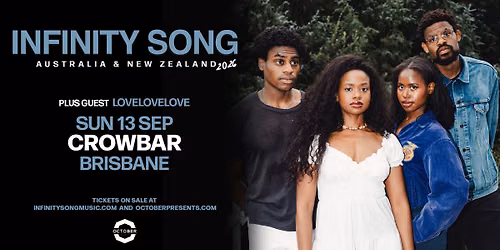Infinity Song (USA) | Crowbar, Brisbane | 18+
