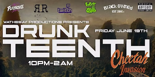 DRUNKTEENTH : Cheetah Invasion