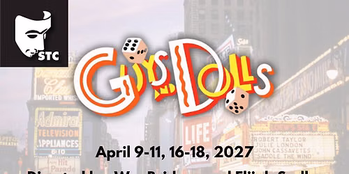 STC Presents: \u201cGuys And Dolls\u201d - AUDITIONS