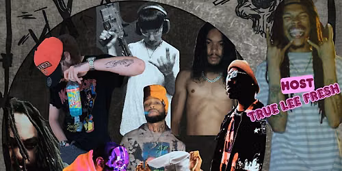 Vibe or Die Underground Alt Rap & RnB Showcase Hosted by True Lee Fresh