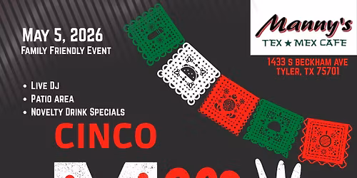 Manny\u2019s Tex Mex: Annual Cinco De Mayo Celebration