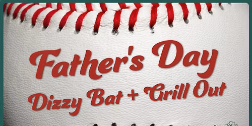 Father's Day Dizzy Bat Grill Out