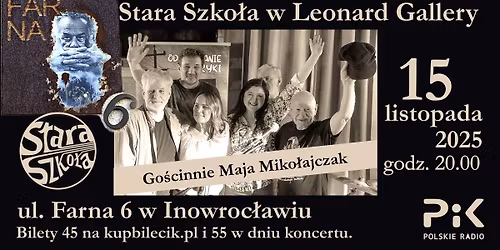 Stara Szko\u0142a & Maja Miko\u0142ajczak w Leonard Gallery
