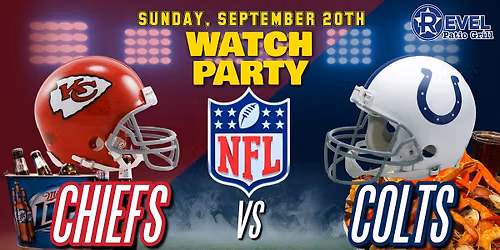 Colts Vs Chiefs - NFL Watch Party at The Revel!