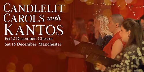 Candlelit Carols with Kantos - Chester