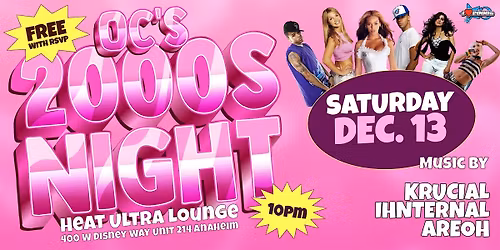 I LOVE 2000s PARTY @ HEAT ULTRA LOUNGE OC