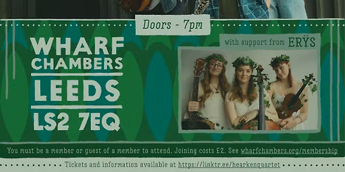 Hearken Quartet at Wharf Chambers with support from Er\u00ffs