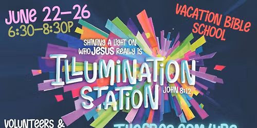 Vacation Bible School: Illumination Station