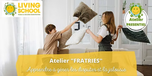 Atelier parents "Ramener la paix dans la Fratrie" - Paris 19e