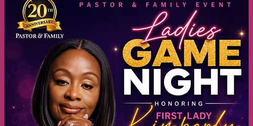 Ladies Game Night Honoring First Lady Kimberly Byrd