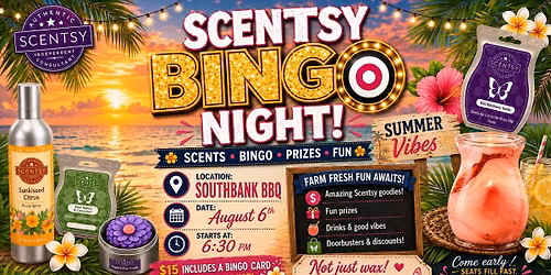 \ud83c\udf89 Scentsy Bingo Night is coming to Southbank BBQ! \ud83c\udf3a