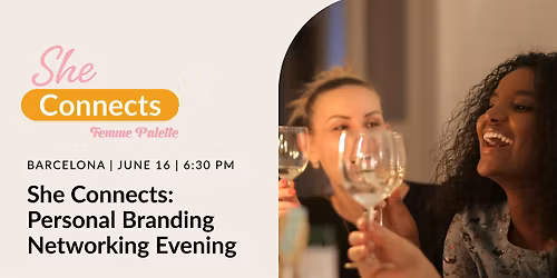 She Connects: Networking Evening, by Femme Palette