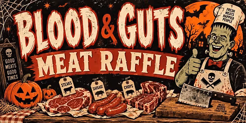 Blood & Guts Meat Raffle