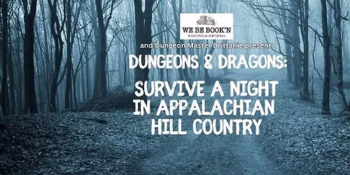 DnD Night: Survive a Night in Appalachian Hill Country