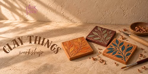 Clay Things Workshop