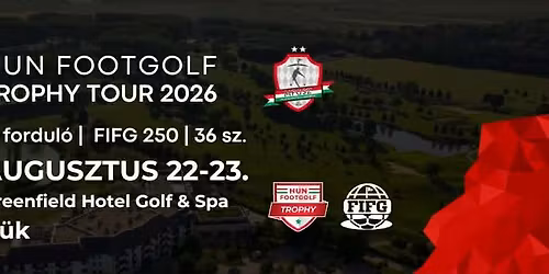 HUN Footgolf Trophy Tour #8 round \u2013 FIFG 250