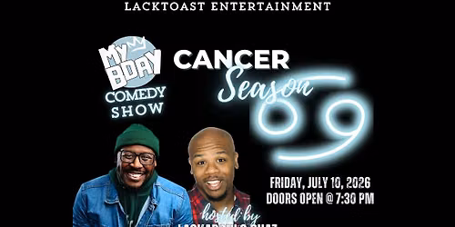 Event Title My B-Day Comedy Show: Cancer Season | Live Comedy in DTLA