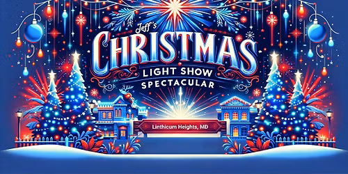 Jeff's Christmas Light Show Spectacular 2025 - Final Friday!