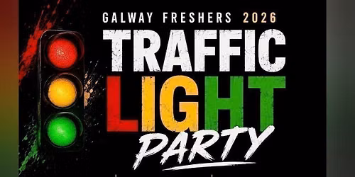 Galway Freshers Traffic Light Party 2026 - Presented by WKD