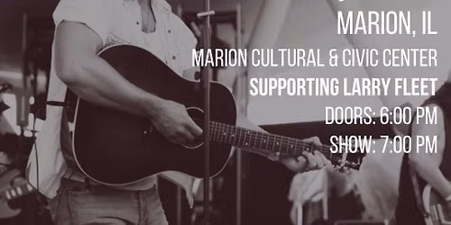 Matt Jordan in Marion, IL (Opening for Larry Fleet)