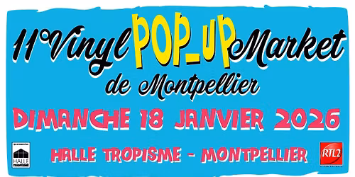 11\u00b0 Vinyl Pop-Up Market de Montpellier