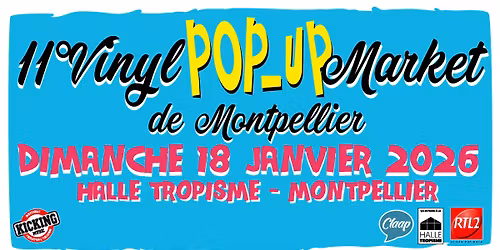 11\u00b0 Vinyl Pop-Up Market de Montpellier